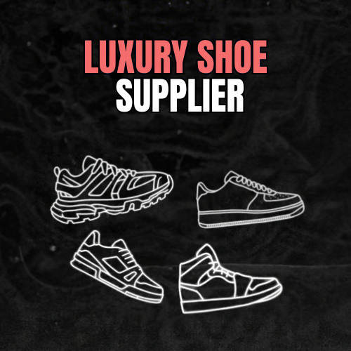 LUXURY SHOE SUPPLIER