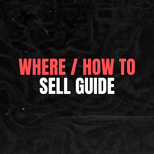 WHERE/HOW TO SELL GUIDE
