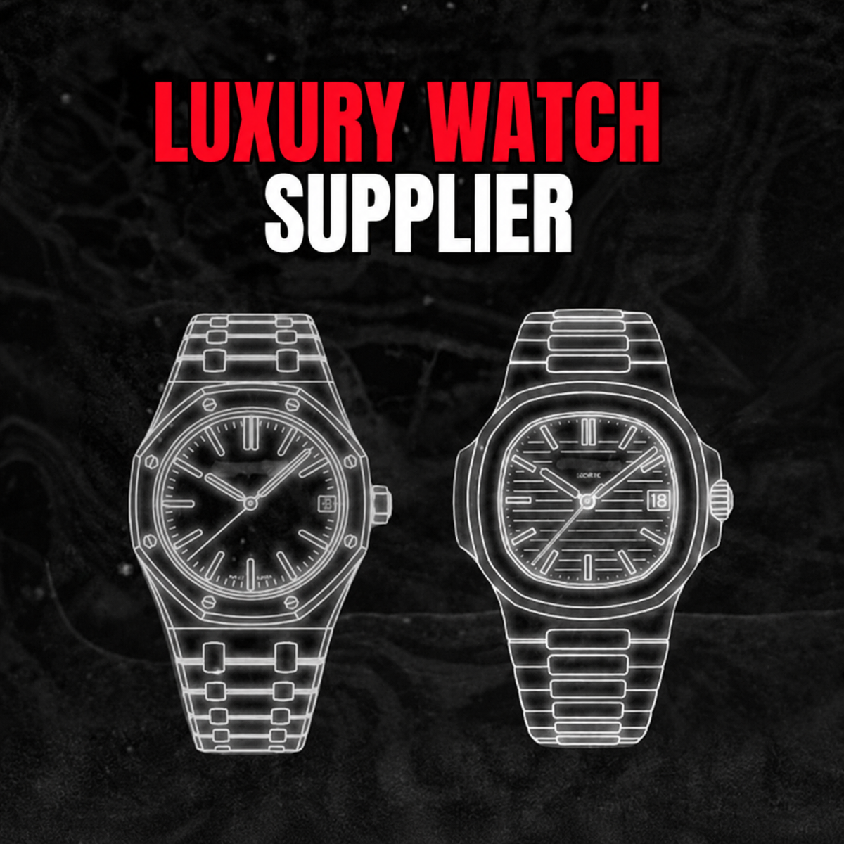 LUXURY WATCH SUPPLIER